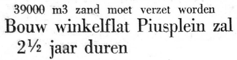 Het Piusplein in ontwikkeling 1957